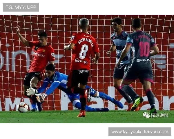 马洛卡依靠反击战术力争提升积分表现实现赛季目标